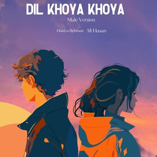 Dil khoya khoya Male version