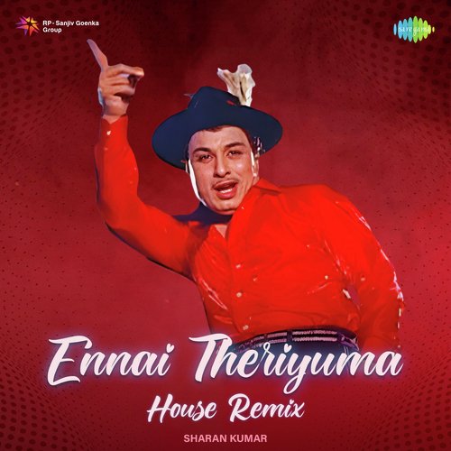 Ennai Theriyuma - House Remix