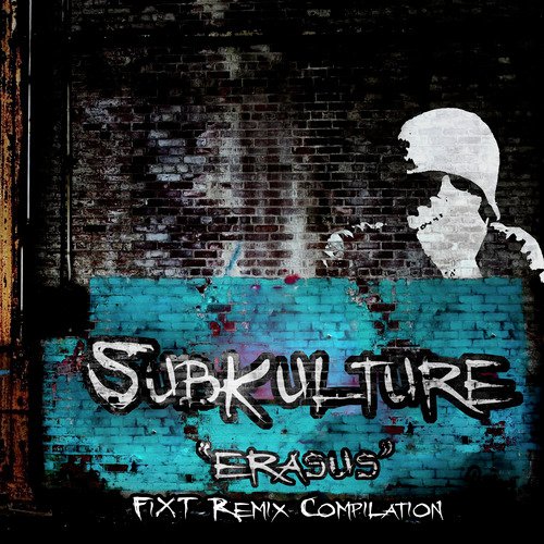 Erasus (FiXT Remix Compilation)