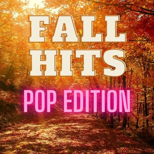 Fall Hits - Pop Edition_poster_image