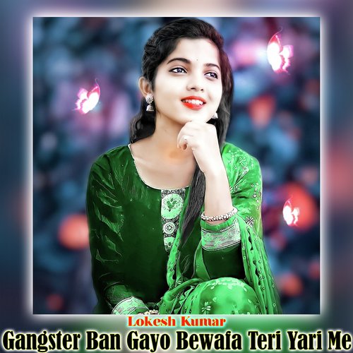 Gangster Ban Gayo Bewafa Teri Yari Me