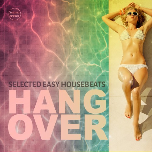 Hangover, Vol. 1 (Selected Easy Housebeats)