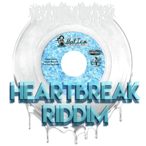 Heart Break Riddim (Single)