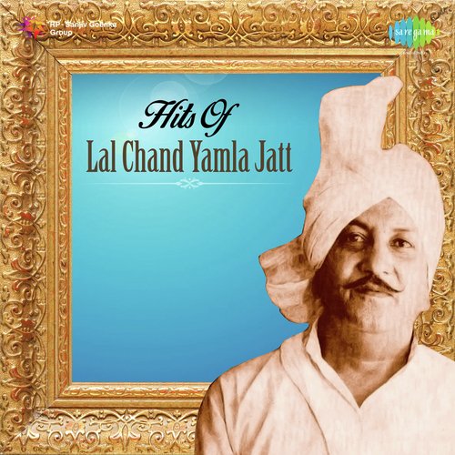 Hits Of Lal Chand Yamla Jatt
