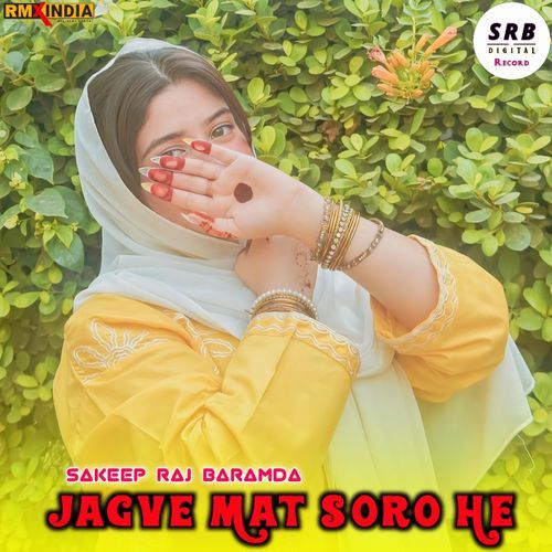 Jagve Mat Soro He