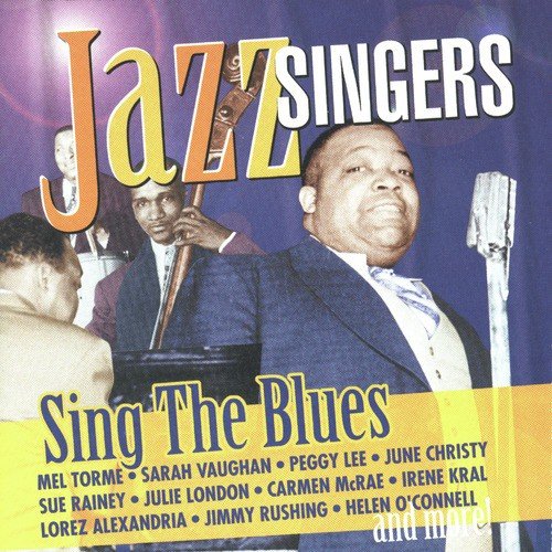 Jazz Singers Sing the Blues - Smooth Silky Ballads