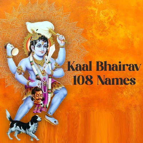 Kaal Bhairav 108 Names