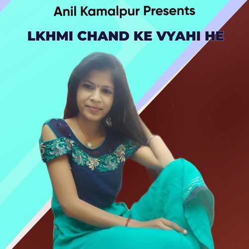 Lkhmi Chand Ke Vyahi He