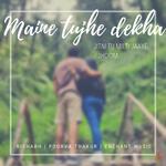 Maine tujhe Dekha, Jitni Tu Milti Jaaye (Jhoom) (feat. Enchant Music) artwork