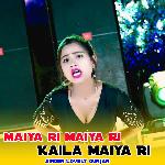Maiya ri maiya ri Kaila Maiya Ri