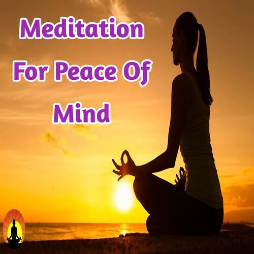 Meditation For Peace Of Mind Track 10