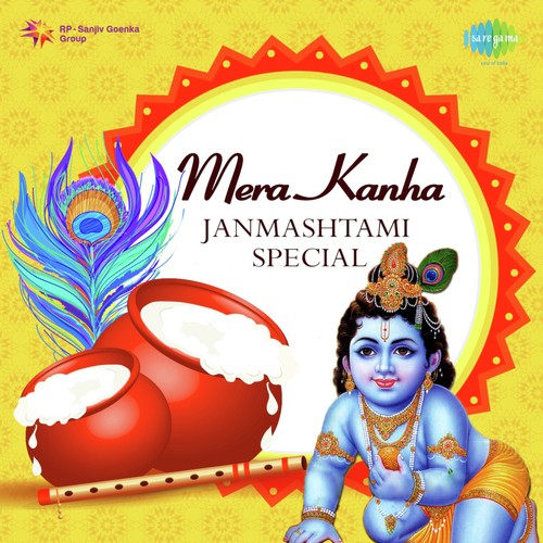 Mere Kanha - Janmashtami Special