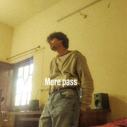 Mere Pass-GQQ7HBhBdFo