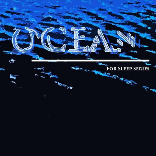 Ocean: For Sleep Series