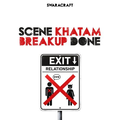 SCENE KHATAM BREAKUP DONE