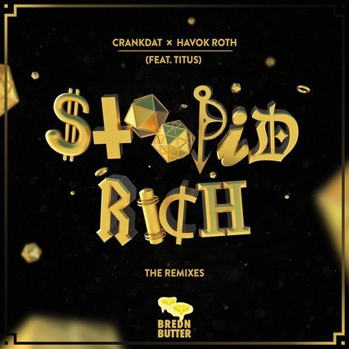Stoopid Rich (Awoltalk Remix)