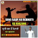 Suno Baap Hai Rehmato Ka Khazana