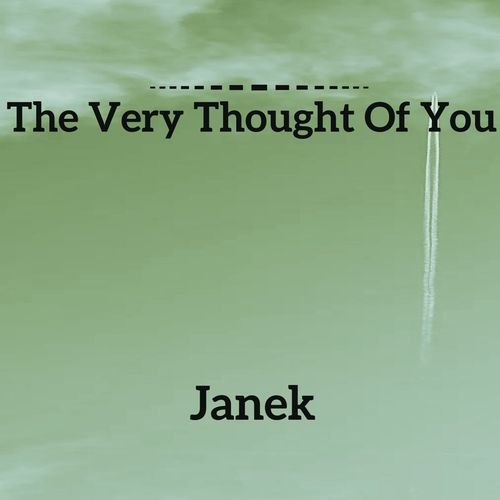 THE VERY THOUGHT OF YOU