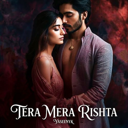 Tera Mera Rishta