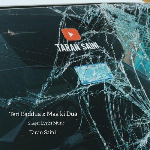 Teri Baddua X Maa Ki Dua 