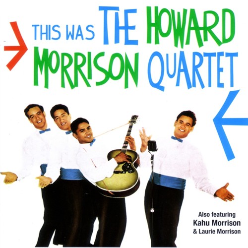 This Was The Howard Morrison Quartet