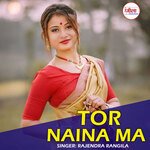 Tor Naina Ma 