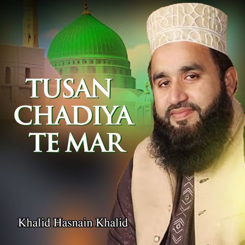Tusan Chadiya Te Mar