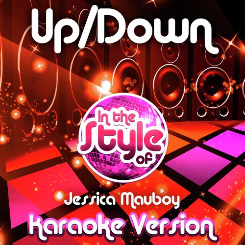 Up/Down (In the Style of Jessica Mauboy) [Karaoke Version]