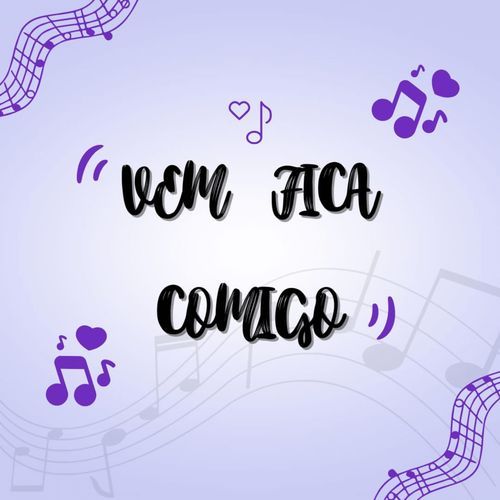 Vem Fica comigo
