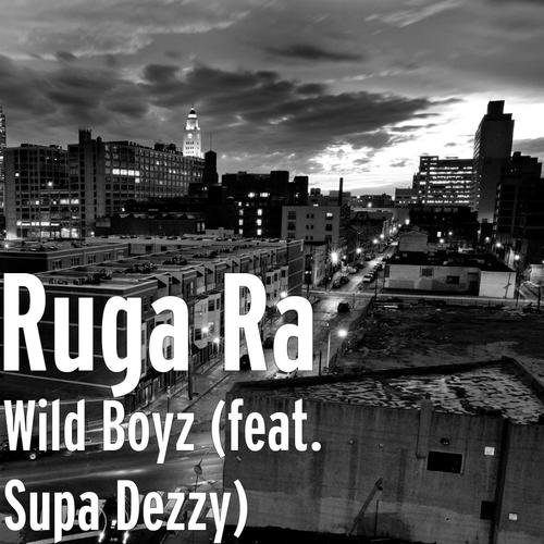 Wild Boyz (feat. Supa Dezzy)