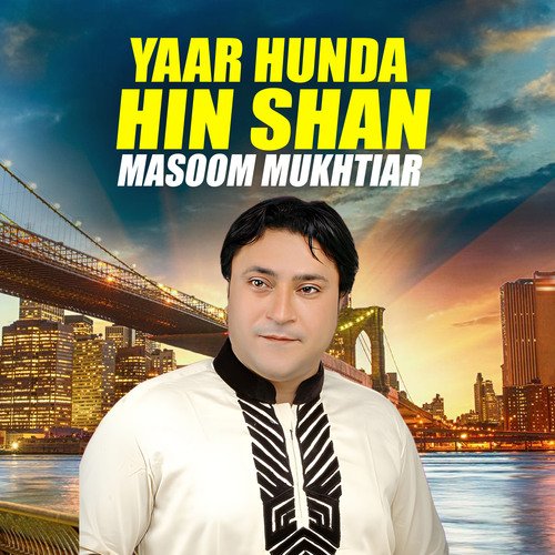 Yaar Hunda Hin Shan