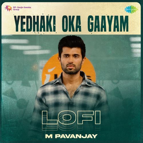 Yedhaki Oka Gaayam - Lofi