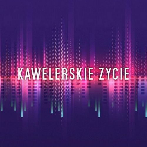 kawalerskie życie