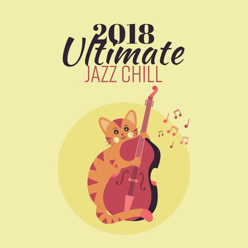 2018 Ultimate Jazz Chill