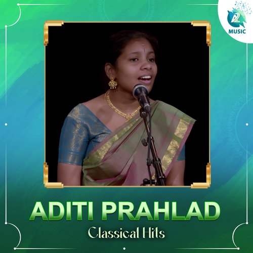 Aditi Prahlad Classical Hits