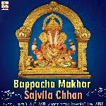 Bappacha Makhar Sajvila Chhan