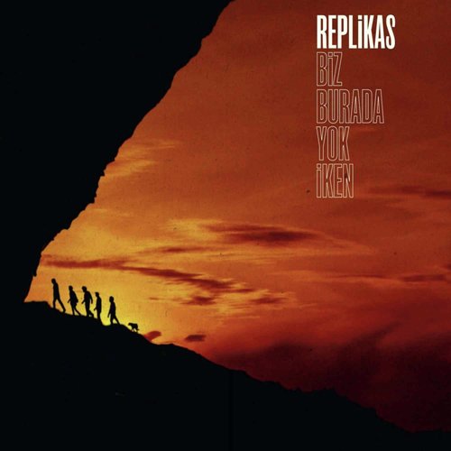 Biz Burada Yok İken