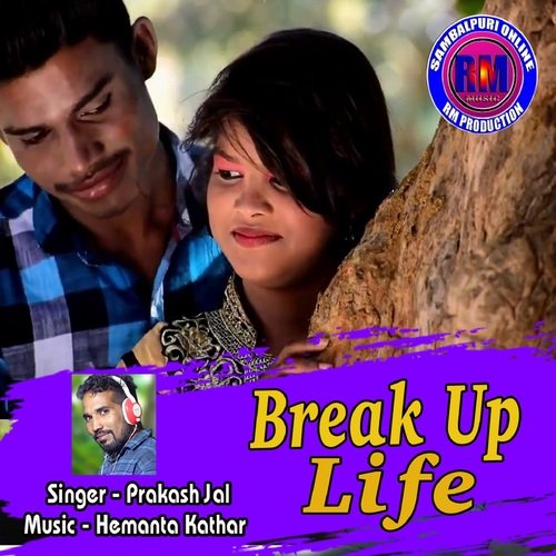 Break up Life