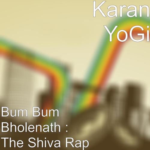 Bum Bum Bholenath: The Shiva Rap