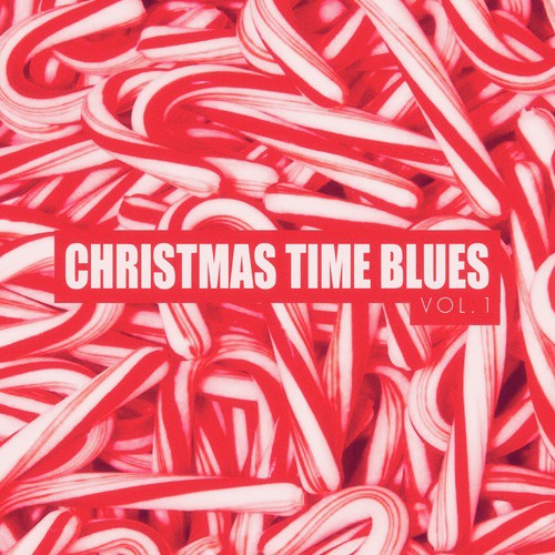 Christmas Time Blues - Vol. 1
