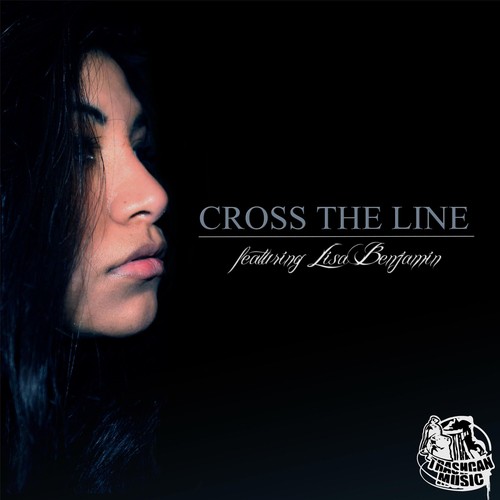 Cross the Line (feat. Lisa Benjamin & Trashcan Music)_poster_image