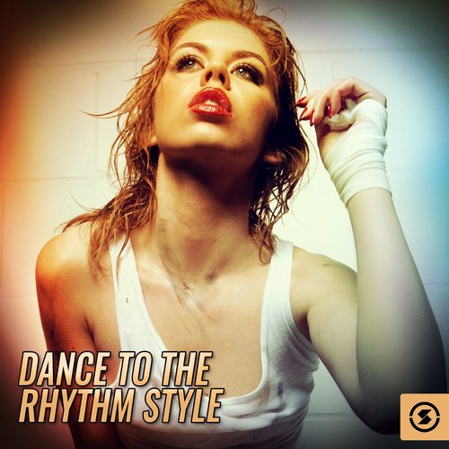 Dance To The Rhythm Style