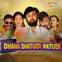 Dhana Dhatudi Patudi