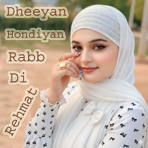 Dheeyan Hondeyan Rab Di Rehmat