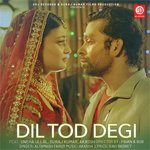 Dil Tod Degi