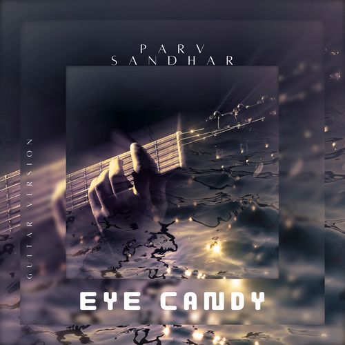 Eye Candy (Guitar Version)