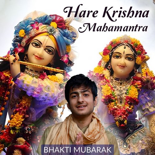 Hare Krishna Mahamantra - Bhakti Mubarak