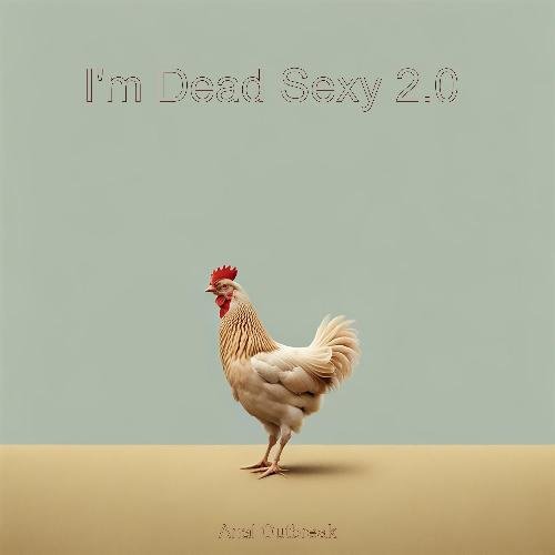 I'm Dead Sexy 2.0