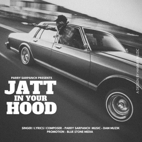 Jatt In Your Hood