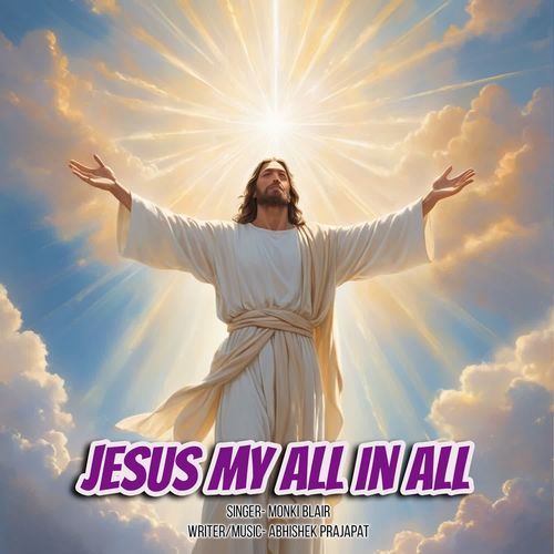 Jesus My All In All